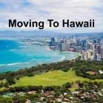 Moving to Hawaii