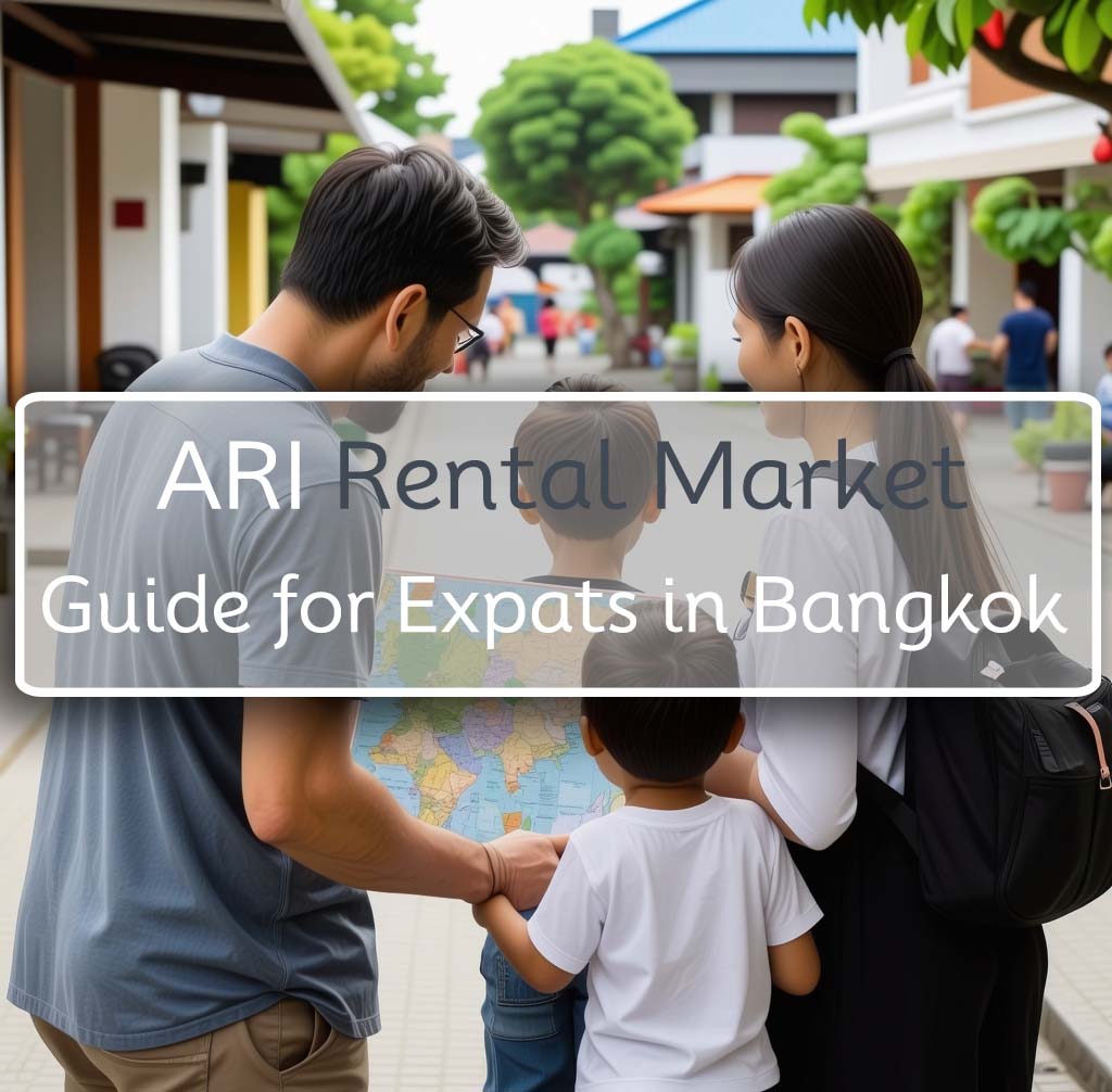 Ari Rental Market Guide for Expats in Bangkok 2025